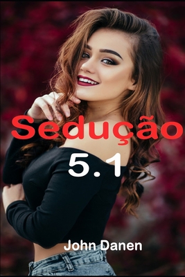 Sedução 5.1 [Spanish] B08B33Y9XK Book Cover