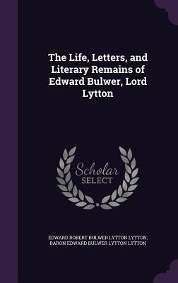 The Life, Letters, and Literary Remains of Edwa... 1340875608 Book Cover