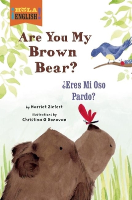 Are You My Brown Bear?/Eres Mi Oso Pardo? 1609055128 Book Cover