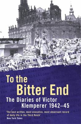 To the Bitter End 0753810697 Book Cover