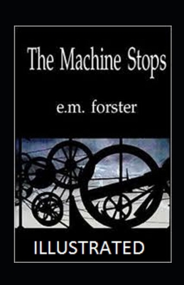 Paperback The Machine Stops Illustrated Book