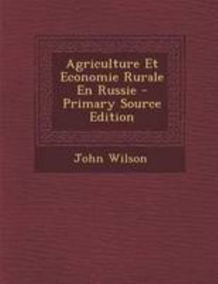 Agriculture Et Economie Rurale En Russie - Prim... [Russian] 1294295241 Book Cover