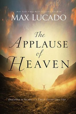 The Applause of Heaven 0849947502 Book Cover