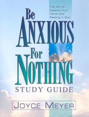 Be Anxious for Nothing Study Guide 1577944488 Book Cover