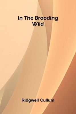 In The Brooding Wild 9371774274 Book Cover