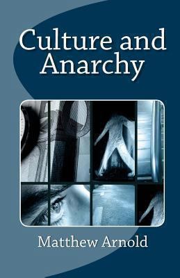 Culture and Anarchy 1611044294 Book Cover