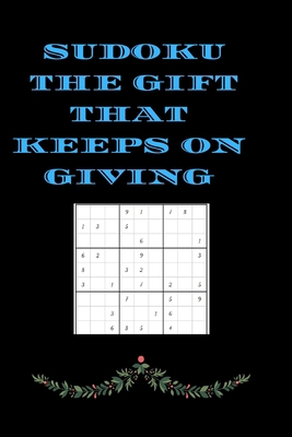 Sudoku the Gift That Keeps on Giving: christmas... B08JDTRFS6 Book Cover