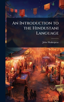 An Introduction to the Hindustani Language 1023707306 Book Cover