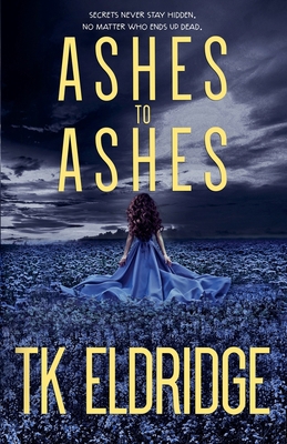 Ashes to Ashes B0B92LB47W Book Cover