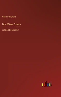 Die Witwe Bosca: in Großdruckschrift [German] 3368476718 Book Cover