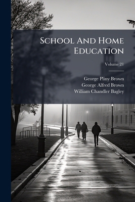 School And Home Education; Volume 21 1178564622 Book Cover