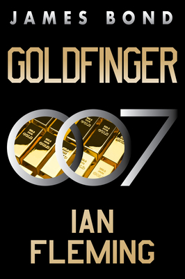 Goldfinger: A James Bond Novel 0063298767 Book Cover