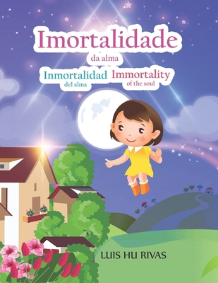 Inmortalidad del Alma - Psicografía de una niña... [Spanish]            Book Cover