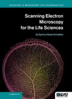 Scanning Electron Microscopy for the Life Sciences 0521195993 Book Cover