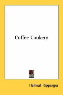 Coffee Cookery 143257552X Book Cover