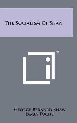 The Socialism Of Shaw 1258058227 Book Cover