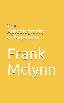 The Autobiography of Napoleon            Book Cover