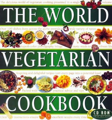 The World Vegetarian Cookbook (with CD-ROM) 1841001422 Book Cover