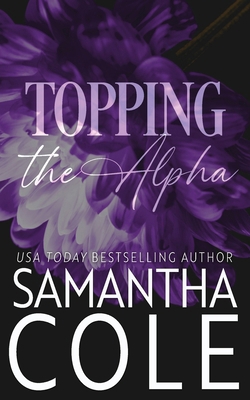 Topping the Alpha B0DYF87914 Book Cover