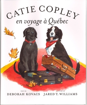 Catie Copley En Voyage A Quebec [French] 156792381X Book Cover