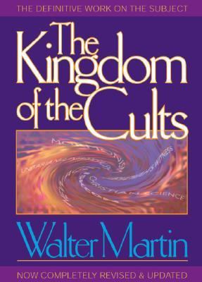 The Kingdom of the Cults 0764227440 Book Cover