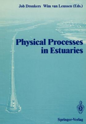 Physical Processes in Estuaries 3642736939 Book Cover