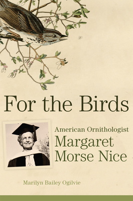 For the Birds: American Ornithologist Margaret ... 0806160691 Book Cover