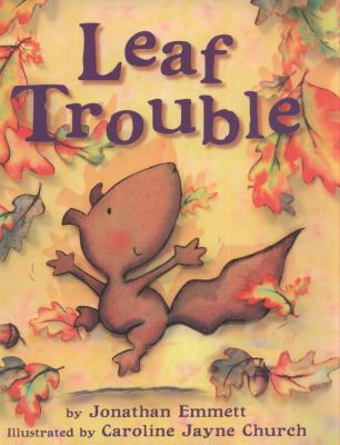 Leaf Trouble. Jonathan Emmett 1906427232 Book Cover