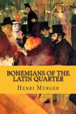 Bohemians of the latin quarter (English Edition) 1542354935 Book Cover