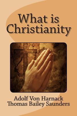 What Is Christianity 1463564554 Book Cover