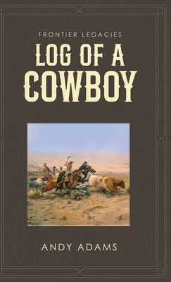 Log of a Cowboy 1761831496 Book Cover