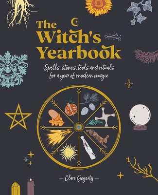 The Witch's Yearbook: Spells, Stones, Tools and... 1446308804 Book Cover