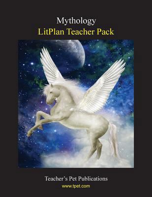 Litplan Teacher Pack: Mythology 1602492158 Book Cover