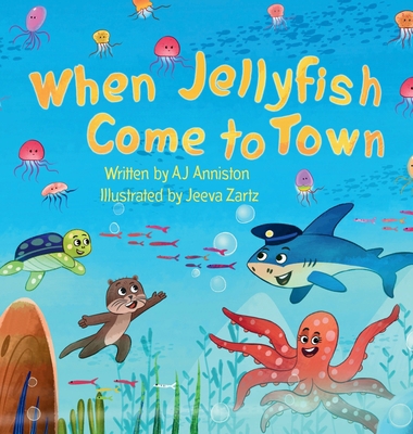 When Jellyfish Come to Town B0GZB6FXFF Book Cover