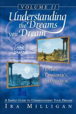 Understanding the Dreams You Dream, Vol. 2: Eve... 0768430305 Book Cover