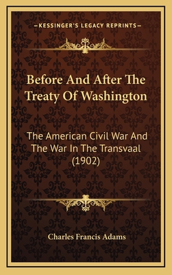 Before and After the Treaty of Washington: The ... 116469829X Book Cover