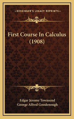 First Course in Calculus (1908) 1164805657 Book Cover