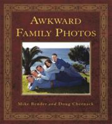Awkward Family Photos. by Mike Bender, Doug Che... 1444705318 Book Cover