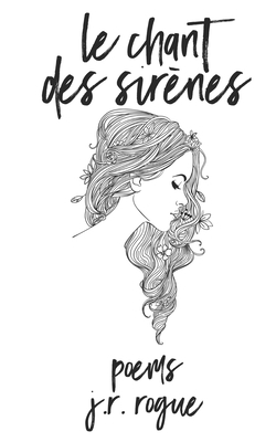 Le Chant Des Sir?nes: Poems 1731485557 Book Cover