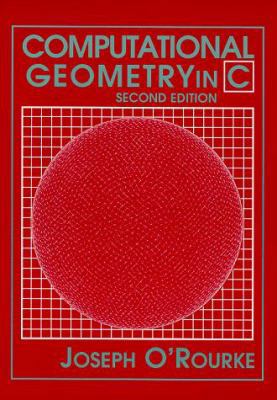 Computational Geometry in C 0521640105 Book Cover