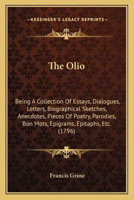 The Olio: Being A Collection Of Essays, Dialogu... 1164033891 Book Cover