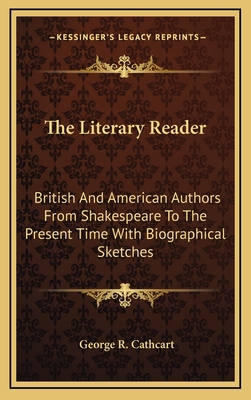 The Literary Reader: British and American Autho... 1163379484 Book Cover