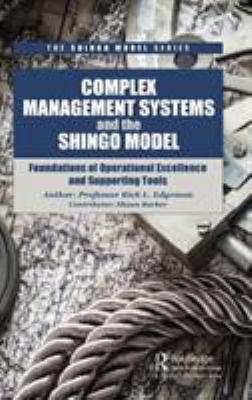 Complex Management Systems and the Shingo Model... 1138626228 Book Cover