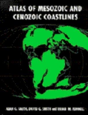 Atlas of Mesozoic and Cenozoic Coastlines 0521451558 Book Cover