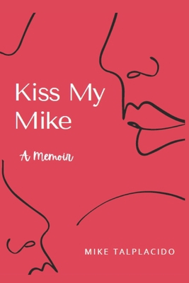 Kiss My Mike            Book Cover