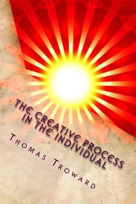 The Creative Process in the Individual 149437093X Book Cover