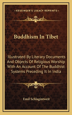 Buddhism In Tibet: Illustrated By Literary Docu... 1163444898 Book Cover