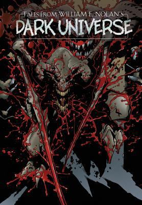 Tales from William F. Nolan's Dark Universe 1450723780 Book Cover