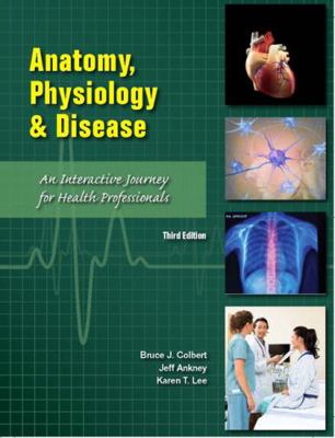 Anatomy, Physiology, and Disease: An Interactiv... 0134158121 Book Cover