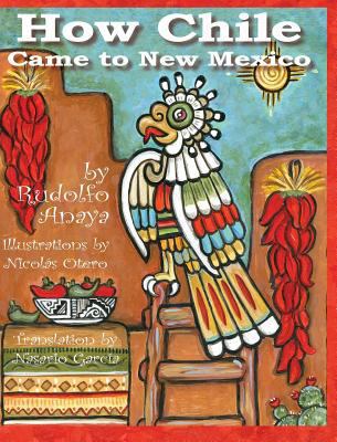 How Chile Came to New Mexico =: Como Llego El C... 1936744201 Book Cover